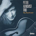 Almqvist Peter Trio: Dig Myself And I CD