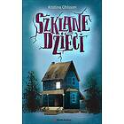 Szklane dzieci: Szklane dzieci