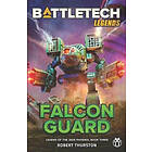 BattleTech Legends: Falcon Guard (Legend of the Jade Phoenix, Book Three)