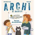 Archi et Basile Permis de construire