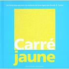 Carré Jaune: Un livre pop-up