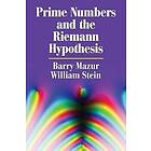 Prime Numbers and the Riemann Hypothesis