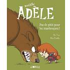 BD Mortelle Adèle, Tome 07: Pas de pitié pour les nazebroques