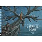 Le fabuleux voyage du bateau-cerf