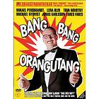 Bang Bang Orangutang (DVD)