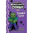 Diary of a Minecraft Zombie Book 4: Zombie Swap