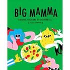 Big Mamma Cuisine italienne en 30 minutes (douche comprise !): 31653