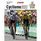 Livre d'or du cyclisme 2022: Le Livre d'Or