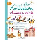 Mon grand cahier Montessori d'histoire du monde