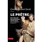 Le Prêtre: Des profondeurs de nos coeurs/Pour l'éternité