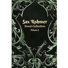 Sax Rohmer Novel Collection 1917 – 1920 Volume 2: The Hand Of Fu-Manchu, Brood of the Witch-Queen and The Golden Scorpion