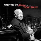 Bechet Sidney: Plays Sidney