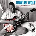 Howlin' Wolf: Moanin' in the Moonlight