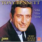 Bennett Tony: While We're Young