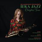 Idka Jazz: Chapter Two