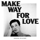 Williams Marlon: Make way for love LP