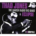 Jones Thad: The Danish Radio Big Band & Eclipse
