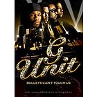 G-Unit: Bullets Can't Touch Us