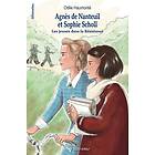 Agnès de Nanteuil et Sophie Scholl: Les jeunes dans la Résistance