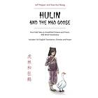 Hulin and the Mad Goose: Four Folk Tales in Simplified Chinese and Pinyin, 600Word Vocabulary