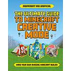 Ultimate Guide to Minecraft Creative Mode