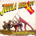 Joddla Med Siv: Talli balli toraban 2004