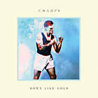 Champs: Down Like Gold