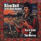 Bell Rico & The Snake Handlers: Dark Side Of ...