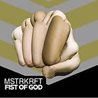 Mstrkrft: Fist Of God
