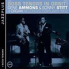 Ammons Gene/Stitt Sonny: Boss Tenors In Orbit...