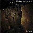 Horses Without Makeup: Insomnia