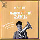 Beirut: March Of The Zapotec/Realpeople