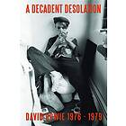 Bowie David: A Decadent Desolation (Documentary)
