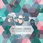 Franska Trion: Vad gudarna givit oss 2014