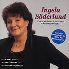 Söderlund Ingela: Idag kommer aldrig någonsin... CD