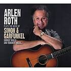Roth Arlen: Plays The Music Of Simon & Garfunkel