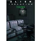 Alien: Isolation Trauma (DLC) (PC)