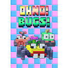 Oh No! Bugs! (PC)