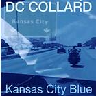 DC Collard - Kansas City Blue Limited Edition LP