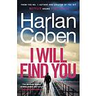 I Will Find You: From the #1 bestselling creator of the hit Netflix series Stay Close