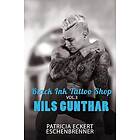 Black Ink Tattoo Shop Vol. 3: Nils Gunthar