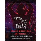 It’s me, Billy Black Christmas Revisited