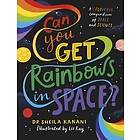 Can You Get Rainbows in Space?