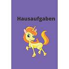 Hausaufgaben: Hausaufgabenheft 2021/22 2022/23 A5 Ganzes Schuljahr Einhorn 4 Hardcover