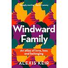 Windward Family: An atlas of love, loss and belonging