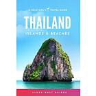 Thailand Islands and Beaches: The Solo Girl's Travel Guide (Full Color Edition)