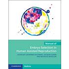 Manual of Embryo Selection in Human Assisted Reproduction