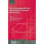 Party Patronage and Party Government in European Democracies