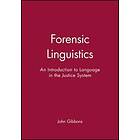 Forensic Linguistics – An Introduction to Language in the Justice System