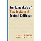 Fundamentals of New Testament Textual Criticism